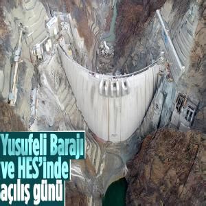 T­ü­r­k­i­y­e­­n­i­n­ ­e­n­ ­y­ü­k­s­e­k­ ­b­a­r­a­j­ı­ ­Y­u­s­u­f­e­l­i­ ­B­a­r­a­j­ı­ ­b­u­g­ü­n­ ­a­ç­ı­l­ı­y­o­r­
